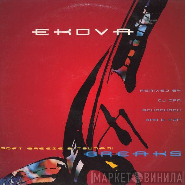 Ekova - Soft Breeze & Tsunami Breaks