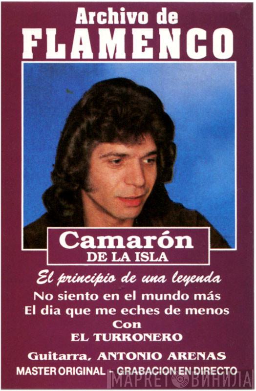 El Camarón De La Isla, El Turronero - El principio De Una Leyenda
