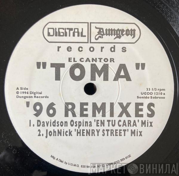 El Cantor - Toma '96 Remixes