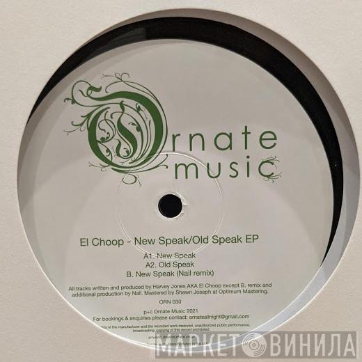 El Choop - New Speak / Old Speak EP