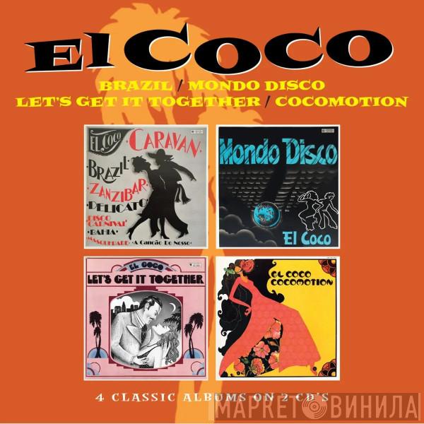 El Coco - Brazil / Mondo Disco / Let’s Get It Together / Cocomotion