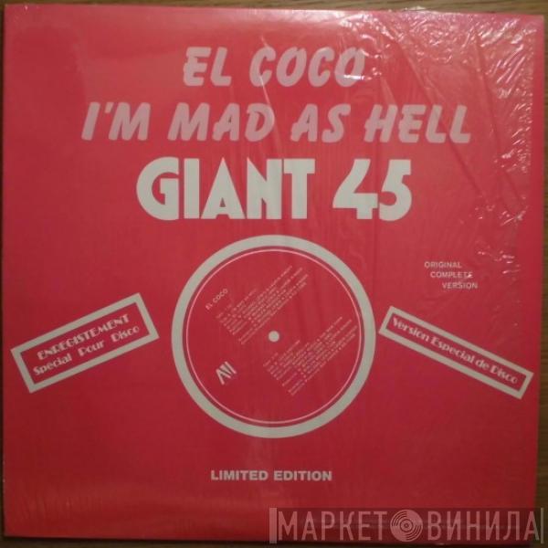 El Coco - I'm Mad As Hell