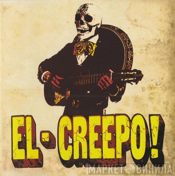 El-Creepo! - El-Creepo!