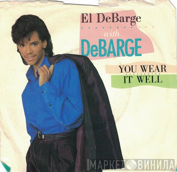 El DeBarge, DeBarge - You Wear It Well