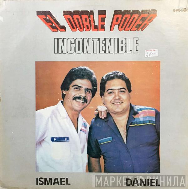 , El Doble Poder , Ismael Rudas  Daniel Celedón Orsini  - Incontenible