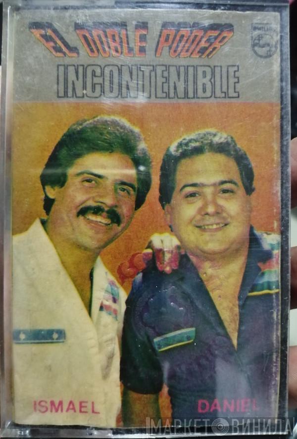 , El Doble Poder , Ismael Rudas  Daniel Celedón Orsini  - Incontenible