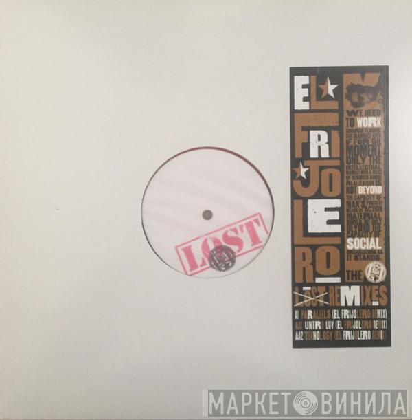 El Frijolero - Lost Remixes