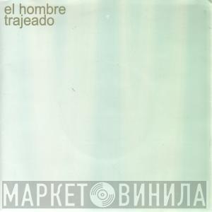 El Hombre Trajeado - Sleep Deep / Skipafone