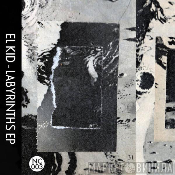 El Kid - Labyrinths EP
