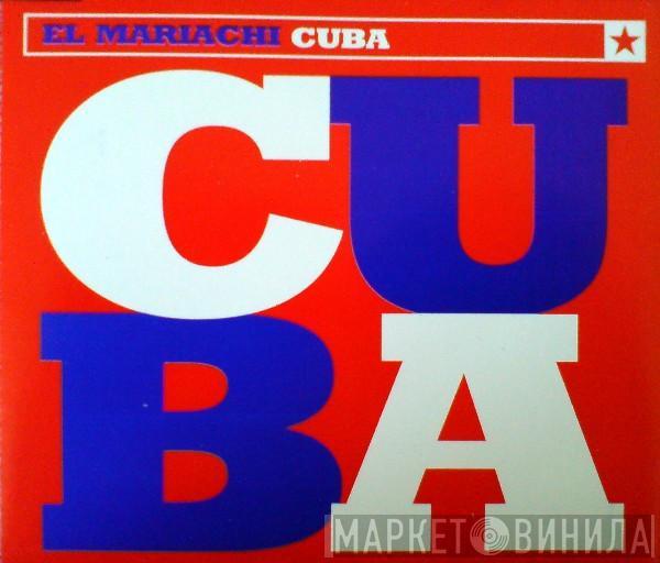 El Mariachi - Cuba