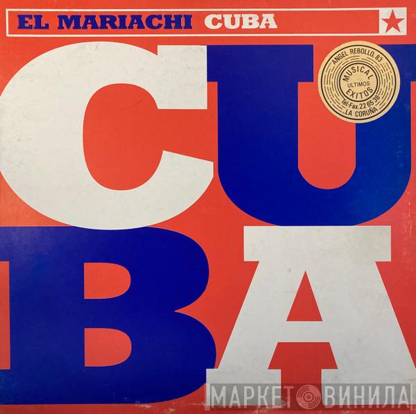  El Mariachi  - Cuba