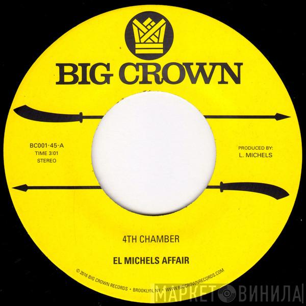  El Michels Affair  - 4th Chamber / Snakes