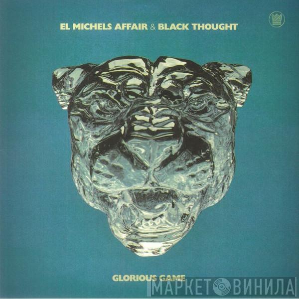 El Michels Affair & Black Thought - Glorious Game