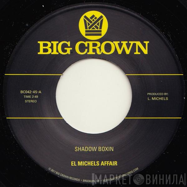 El Michels Affair - Shadow Boxin' / Iron Maiden
