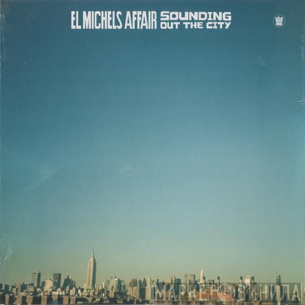 El Michels Affair - Sounding Out The City