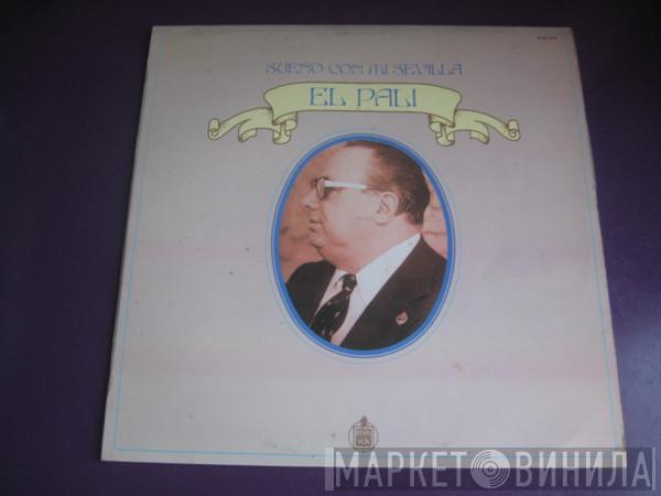 El Pali - Sueño Con Mi Sevilla