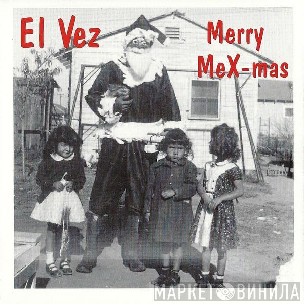  El Vez  - Merry MeX-mas