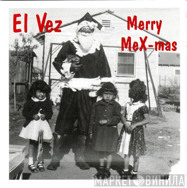  El Vez  - Merry MeX-mas