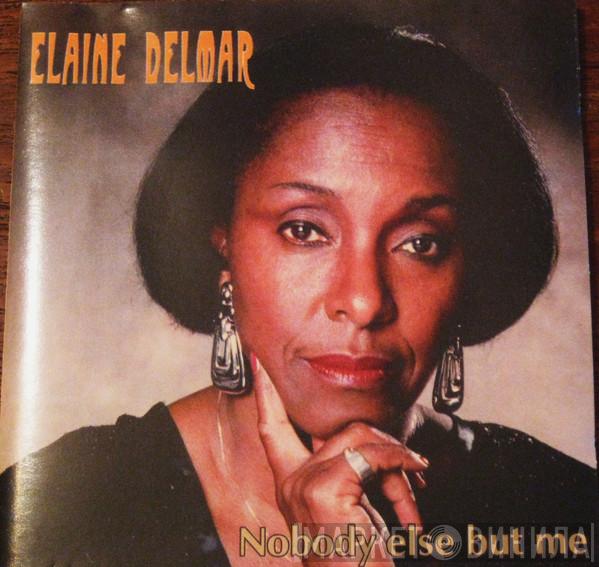 Elaine Delmar - Nobody Else But Me