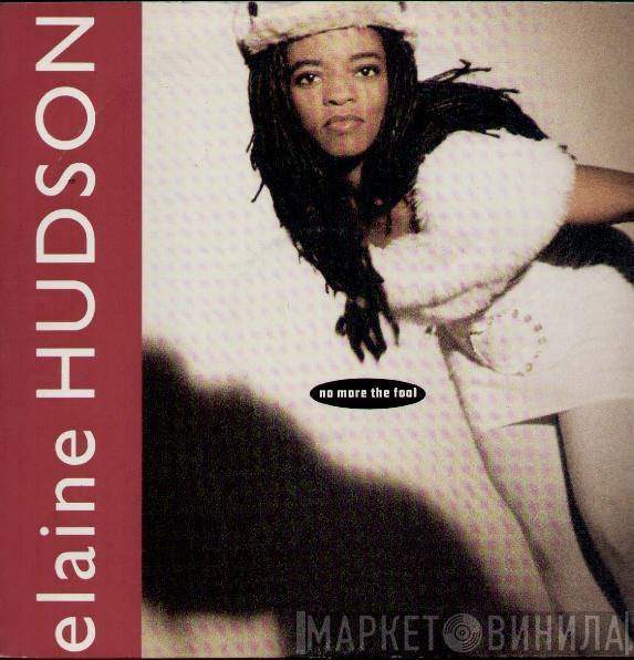 Elaine Hudson - No More The Fool
