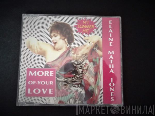  Elaine Mata Jones  - More Of Your Love