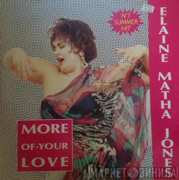  Elaine Mata Jones  - More Of Your Love