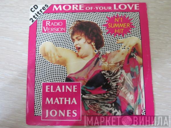  Elaine Mata Jones  - More Of Your Love