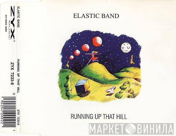  Elastic Band  - Running Up That Hill