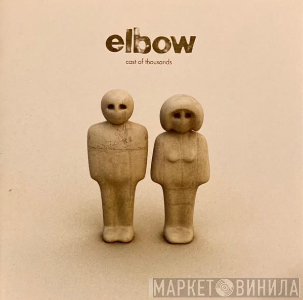  Elbow  - Cast Of Thousands