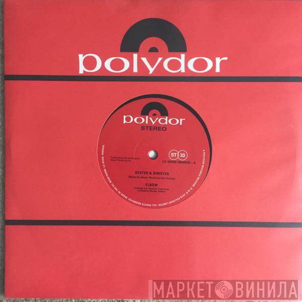 Elbow - Dexter & Sinister