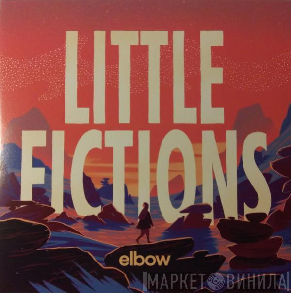  Elbow  - Little Fictions