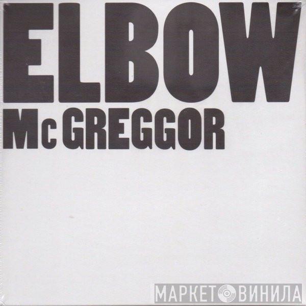 Elbow - McGreggor