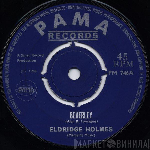 Eldridge Holmes - Beverley