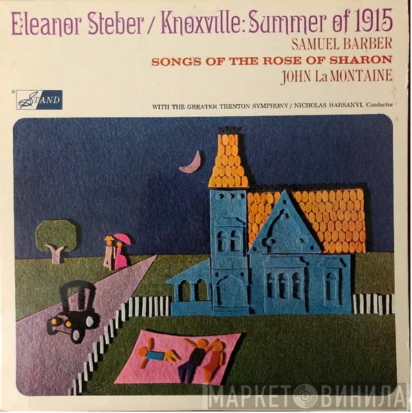 Eleanor Steber, Samuel Barber, John La Montaine - Knoxville:Summer Of 1915; Songs Of The Rose Of Sharon