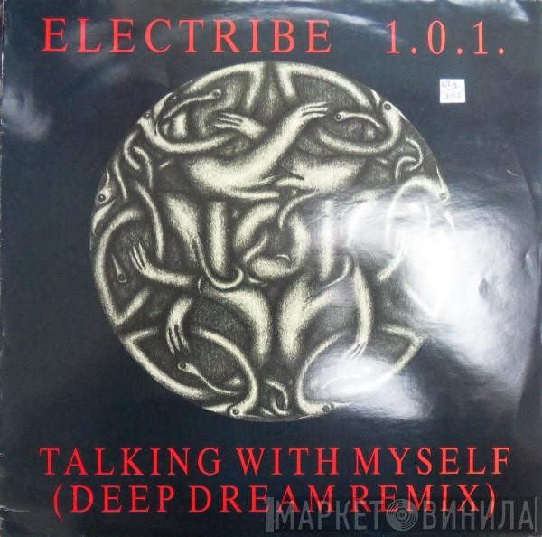  Electribe 101  - Talking With Myself (Deep Dream Remix)
