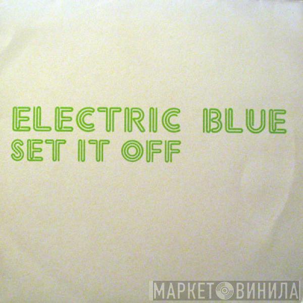 Electric Blue  - Set It Off