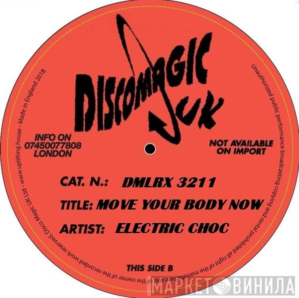 Electric Choc - Move Your Body Now