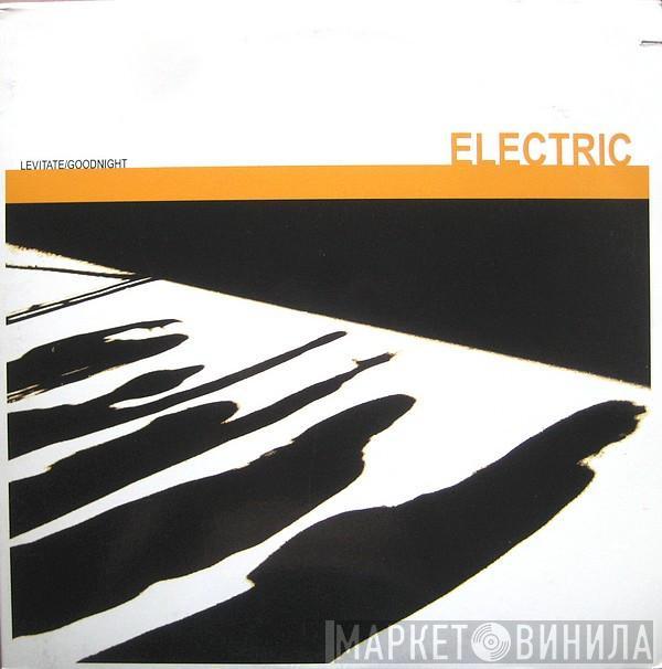 Electric Company  - Levitate/Goodnight