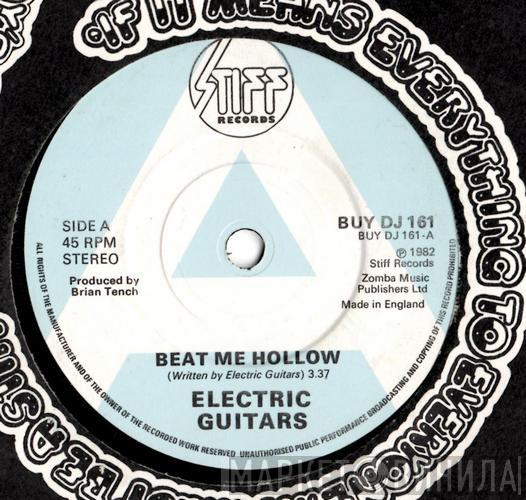  Electric Guitars  - Beat Me Hollow