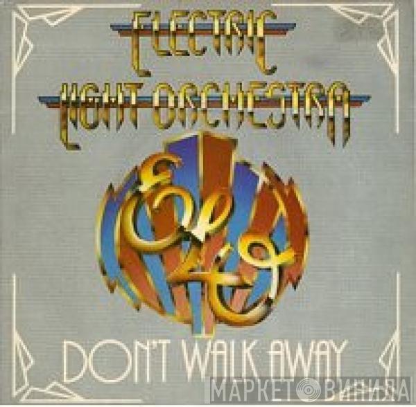  Electric Light Orchestra  - Don't Walk Away