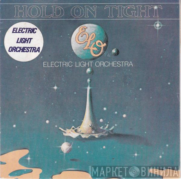  Electric Light Orchestra  - Hold On Tight