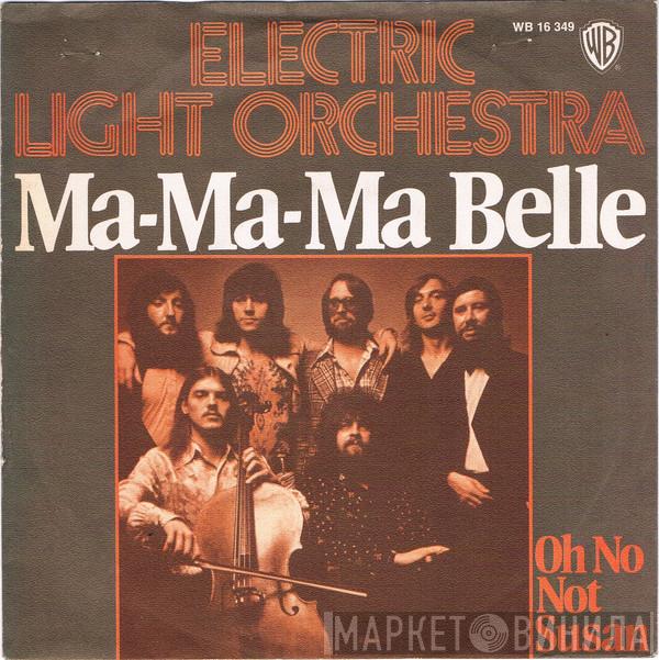  Electric Light Orchestra  - Ma-Ma-Ma Belle