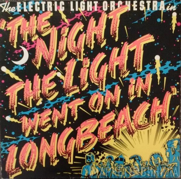  Electric Light Orchestra  - The Night The Light Went On In Long Beach