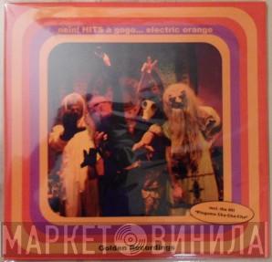  Electric Orange  - Nein! HITS à Gogo - Golden Recordings