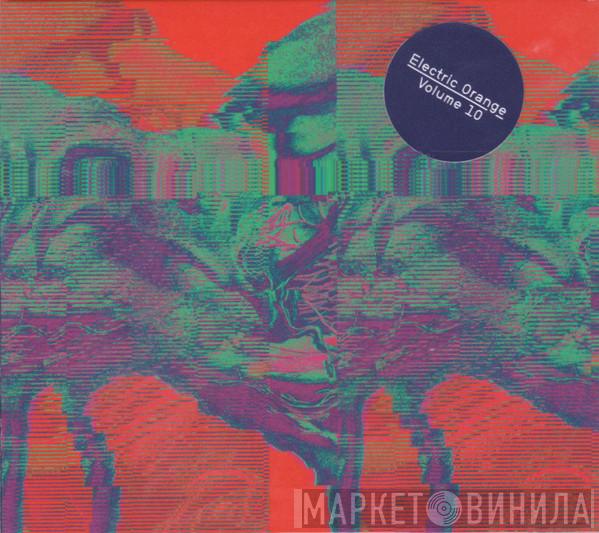  Electric Orange  - Volume 10