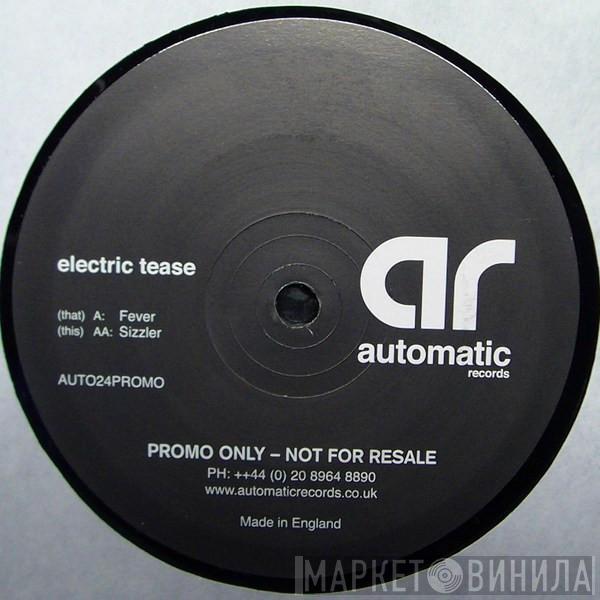 Electric Tease - Fever / Sizzler