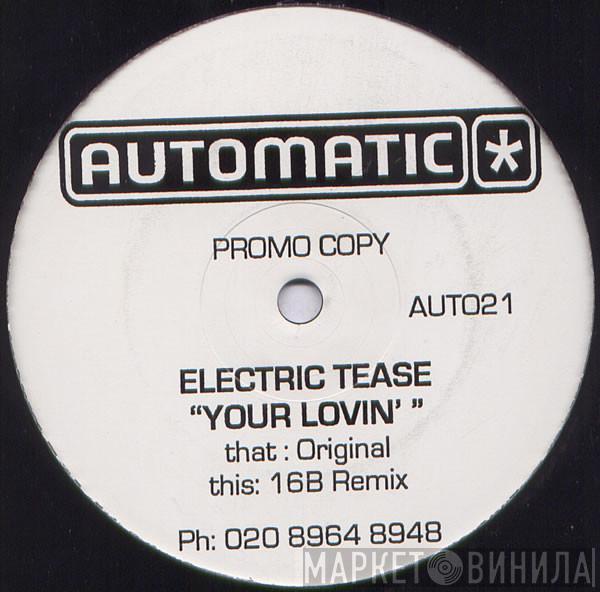 Electric Tease - Your Lovin’