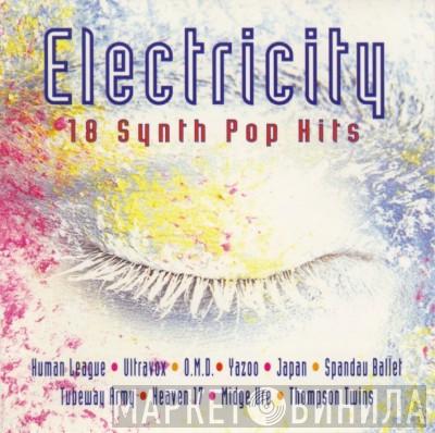  - Electricity (18 Synth Pop Hits)