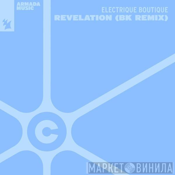  Electrique Boutique  - Revelation (BK Remix)