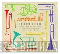 Electro Deluxe - Live In Paris